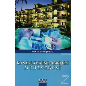 KONAKLAMA İŞLETMELERI MUHASEBESI - SALIM ŞENGEL