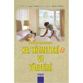 KONAKLAMA İŞLETMELERİNDE ÇAĞDAŞ KAT HIZMETLERI YÖNETİMİ - KOLEKTIF