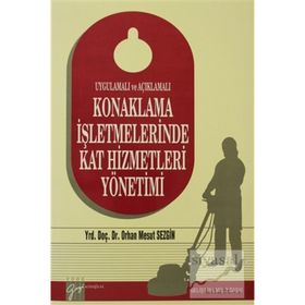 KONAKLAMA İŞLETMELERİNDE ÇAĞDAŞ KAT HIZMETLERI YÖNETİMİ - KOLEKTIF