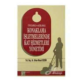 KONAKLAMA İŞLETMELERİNDE ÇAĞDAŞ KAT HIZMETLERI YÖNETİMİ - KOLEKTIF