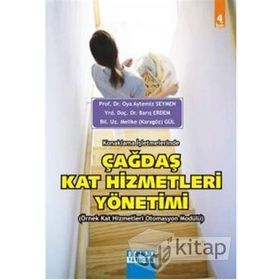 KONAKLAMA İŞLETMELERINDE ÇAĞDAŞ KAT HIZMETLERI YÖNETIMI - OYA AYTEMIZ SEYMEN;MELIKE KARAGÖZ GÜL
