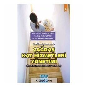 KONAKLAMA İŞLETMELERINDE ÇAĞDAŞ KAT HIZMETLERI YÖNETIMI - OYA AYTEMIZ SEYMEN;MELIKE KARAGÖZ GÜL