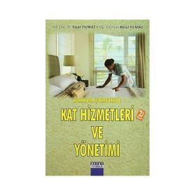 Konaklama İşletmelerinde Kat Hizmetleri ve Yönetimi - Yaşar Yılmaz Betül Yılmaz
