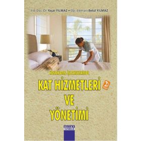 Konaklama İşletmelerinde Kat Hizmetleri ve Yönetimi - Yaşar Yılmaz Betül Yılmaz