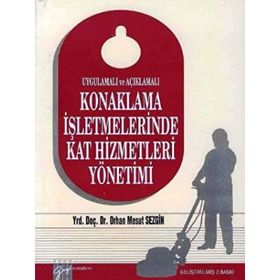 KONAKLAMA İŞLETMELERİNDE KAT HIZMETLERI YÖNETİMİ - ORHAN MESUT SEZGIN