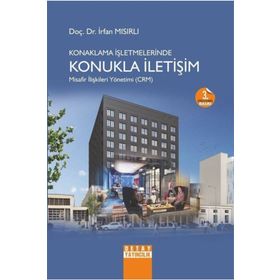 Konaklama İşletmelerinde Konukla İletişim Misafir İlişkileri Yönetimi - CRM - Detay Yayıncılık