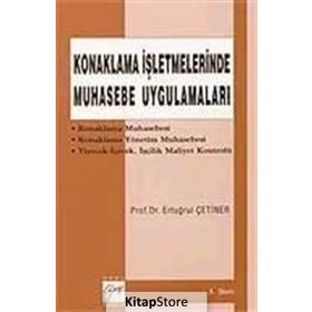 Konaklama İşletmelerinde Muhasebe Uygulamaları - Ertuğrul Çetiner