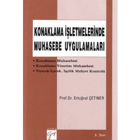 Konaklama İşletmelerinde Muhasebe Uygulamaları - Ertuğrul Çetiner
