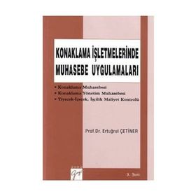 Konaklama İşletmelerinde Muhasebe Uygulamaları - Ertuğrul Çetiner