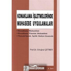 Konaklama İşletmelerinde Muhasebe Uygulamaları - Ertuğrul Çetiner
