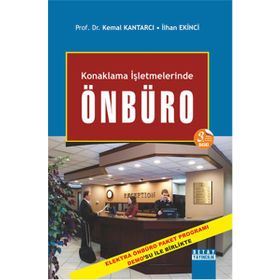 KONAKLAMA İŞLETMELERİNDE ÖN BÜRO İŞLEMLERİ VE YÖNETİMİ - KEMAL KANTARCI