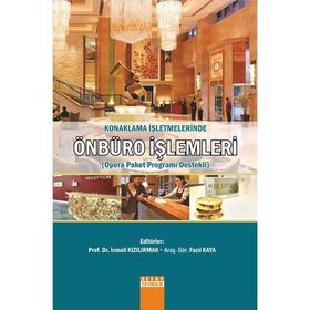 KONAKLAMA İŞLETMELERINDE ÖNBÜRO İŞLEMLERI VE YÖNETIMI - NEVZAT ERASLAN (ISBN:9786055681272)