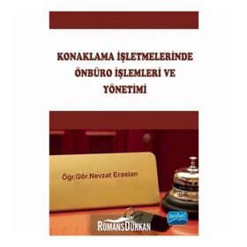 KONAKLAMA İŞLETMELERINDE ÖNBÜRO İŞLEMLERI VE YÖNETIMI - NEVZAT ERASLAN