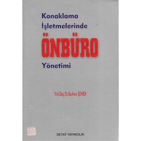 KONAKLAMA İŞLETMELERİNDE ÖNBÜRO YÖNETİMİ - BURHAN ŞENER