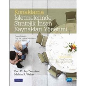 Konaklama İşletmelerinde Stratejik İnsan Kaynakları Yönetimi - Dori Finley Dennison Haluk Tanrıverdi Erkan Taşkıran canan cetin gurer Oğuz Türkay Arif Yılmaz Nihat Alayoğlu N. Öykü İyigün