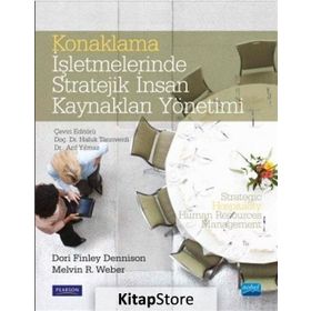 Konaklama İşletmelerinde Stratejik İnsan Kaynakları Yönetimi - Dori Finley Dennison Haluk Tanrıverdi Erkan Taşkıran canan cetin gurer Oğuz Türkay Arif Yılmaz Nihat Alayoğlu N. Öykü İyigün