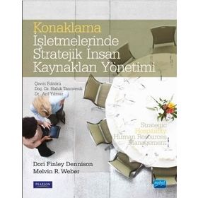 Konaklama İşletmelerinde Stratejik İnsan Kaynakları Yönetimi - Dori Finley Dennison Haluk Tanrıverdi Erkan Taşkıran canan cetin gurer Oğuz Türkay Arif Yılmaz Nihat Alayoğlu N. Öykü İyigün
