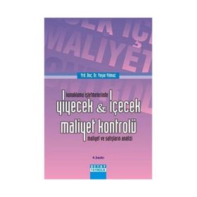Konaklama İşletmelerinde Yiyecek - İçecek Maliyet Kontrolü: Maliyet ve Satışların Analizi - Yaşar Yılmaz