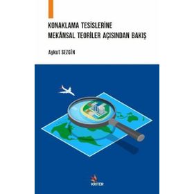 Konaklama Tesislerine Mekansal Teoriler Açısından Bakış Kriter Yayınları
