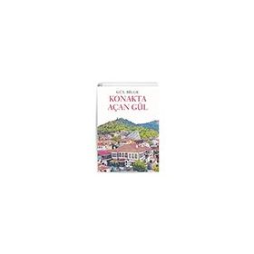 Konakta Açan Gül - Gül Bilge
