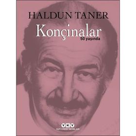 Konçinalar 50 Yaşında - Haldun Taner