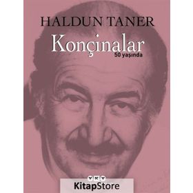 Konçinalar 50 Yaşında - Haldun Taner