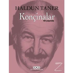 Konçinalar 50 Yaşında - Haldun Taner