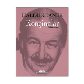 Konçinalar 50 Yaşında - Haldun Taner