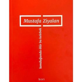 Konduğunda Ölür Bu Kelebek - Mustafa Ziyalan