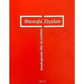 Konduğunda Ölür Bu Kelebek - Mustafa Ziyalan