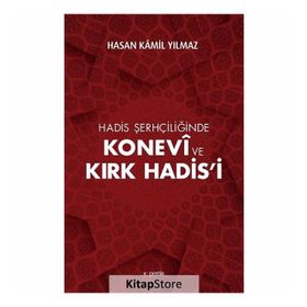 Konevi ve Kırk Hadis'i - Hasan Kamil Yılmaz