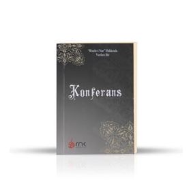 KONFERANS - BEDİÜZZAMAN SAID NURSI