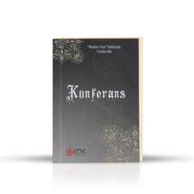KONFERANS - BEDİÜZZAMAN SAID NURSI
