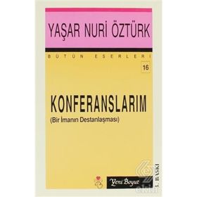 KONFERANSLARIM - YAŞAR NURI ÖZTÜRK