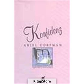 KONFIDENZ - ARIEL DORFMAN