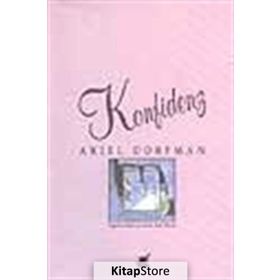 KONFIDENZ - ARIEL DORFMAN