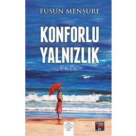 Konforlu Yalnızlık - Füsun Menşure