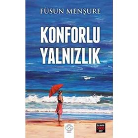 Konforlu Yalnızlık - Füsun Menşure