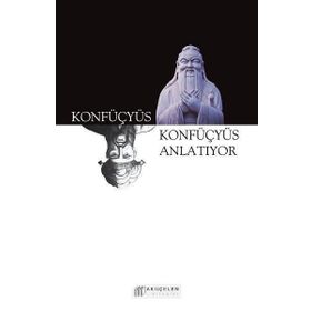 Konfüçyüs Anlatıyor - Konfüçyus