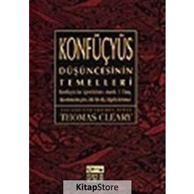 KONFÜÇYÜS DÜŞÜNCESİNİN TEMELLERI - THOMAS CLEARY