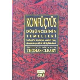 KONFÜÇYÜS DÜŞÜNCESİNİN TEMELLERI - THOMAS CLEARY