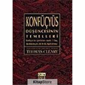 KONFÜÇYÜS DÜŞÜNCESİNİN TEMELLERI - THOMAS CLEARY