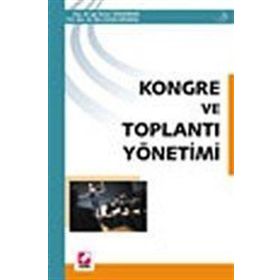 KONGRE VE TOPLANTI YÖNETİMİ - İGE PIRNAR TAVMERGEN;EBRU GÜNLÜ AKSAKAL
