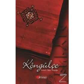 Köngülçe - İsmail Oğuz Başağa