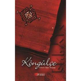 Köngülçe - İsmail Oğuz Başağa