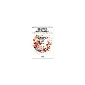 Konjaku Monogatari Eski ve Yeni Hikayeler Derlemesi Gece Kitaplığı