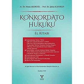 Konkordato Hukuku El Kitabı - Şaban Kayıhan
