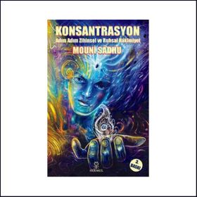 Konsantrasyon - Mouni Sadhu