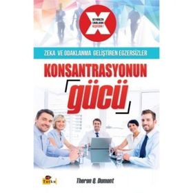 Konsantrasyonun Gücü - Theron Q. Dumont