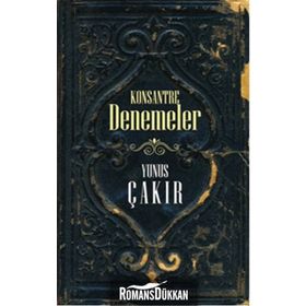 Konsantre Denemeler - Yunus Çakır
